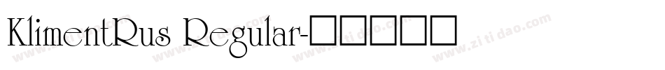 KlimentRus Regular字体转换